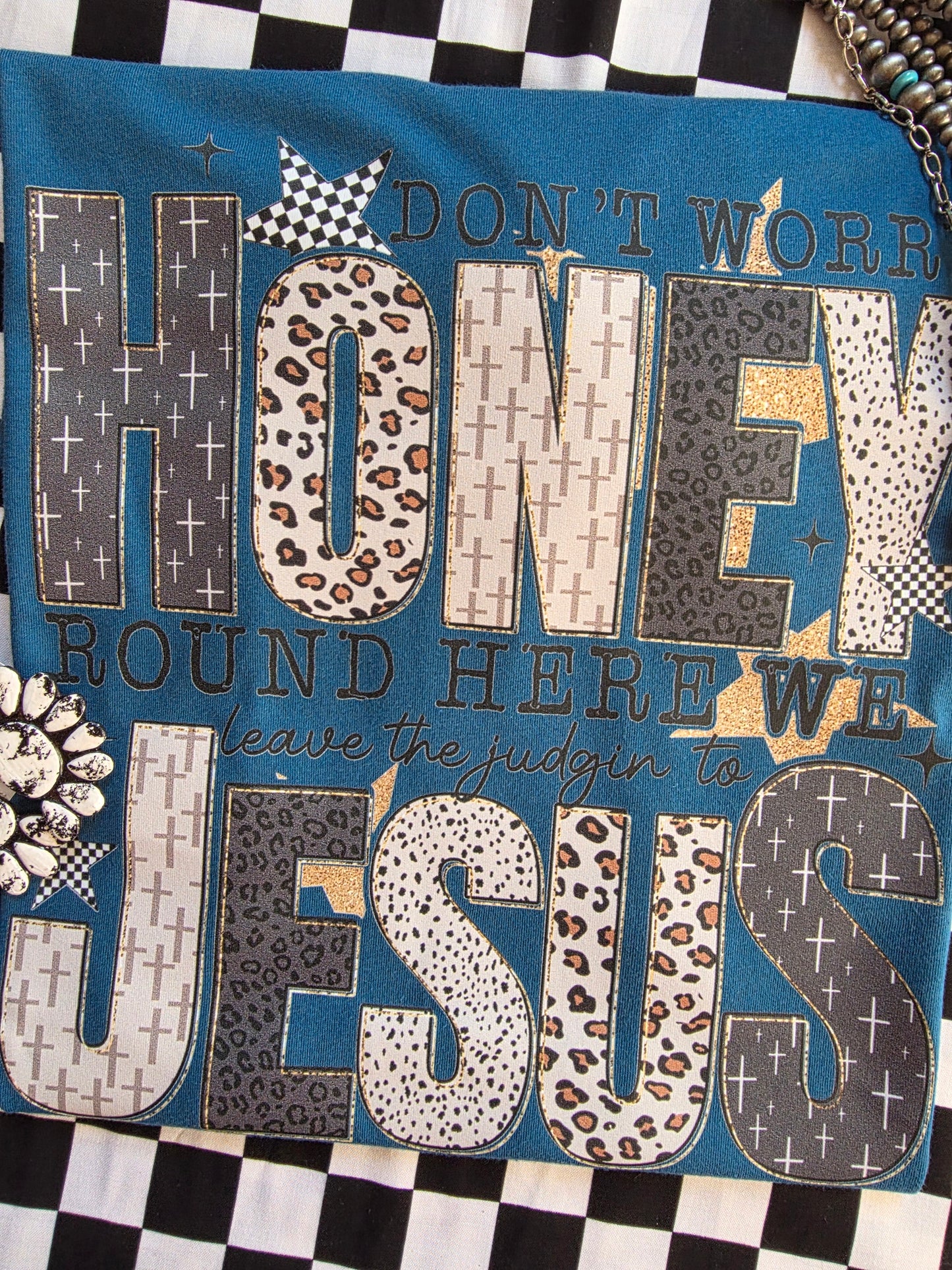 Honey, leave it to Jesus